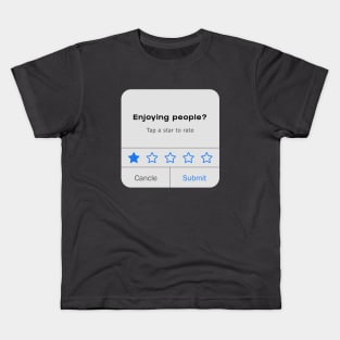 Enjoying people? | Not really Kids T-Shirt